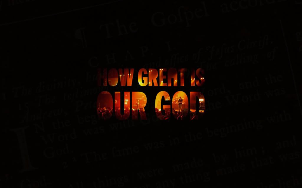 god wallpaper. Great Is Our God Wallpaper