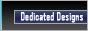Dedicated Designs