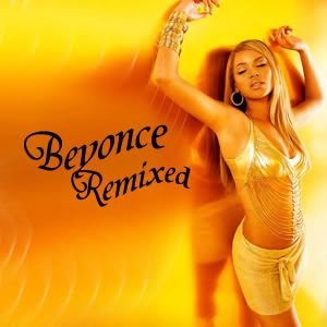 Obrázek “http://i166.photobucket.com/albums/u92/cesnak/Beyonce-Remixed2007.jpg” nelze zobrazit, protože obsahuje chyby. Obrázek “http://i166.photobucket.com/albums/u92/cesnak/Beyonce-Remixed2007.jpg” nelze zobrazit, protože obsahuje chyby.